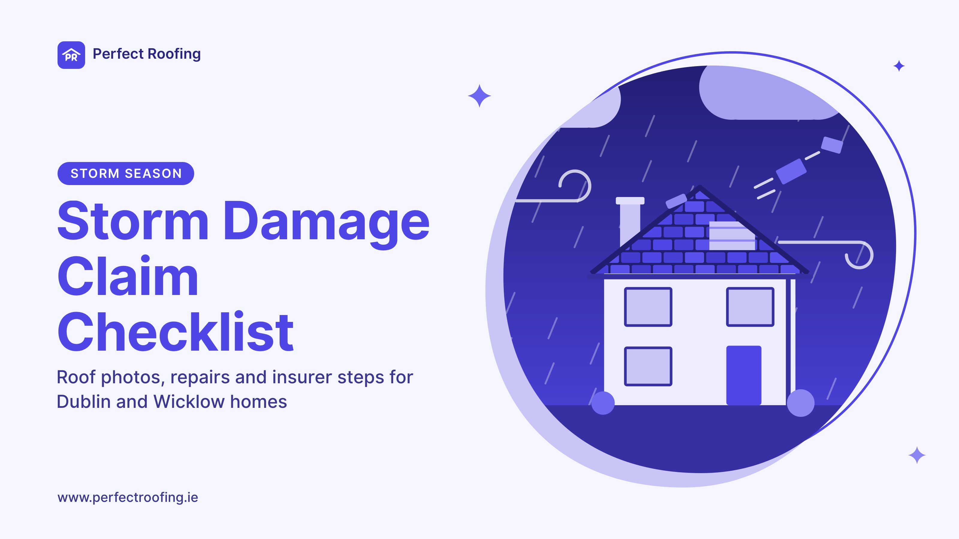 Storm Damage to Your Roof: Insurance Claim Checklist for Dublin and Wicklow Homes