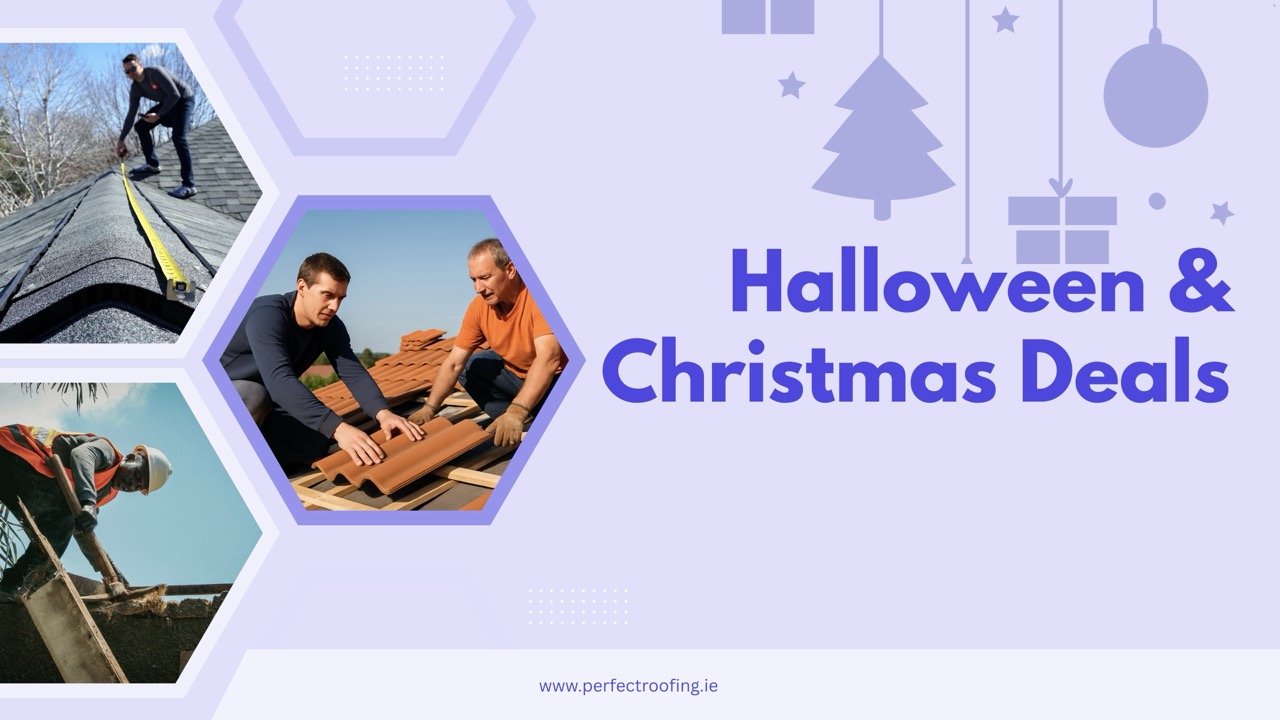 Halloween to Christmas Roofing Offer: Dublin, Kildare, and Nearby Areas