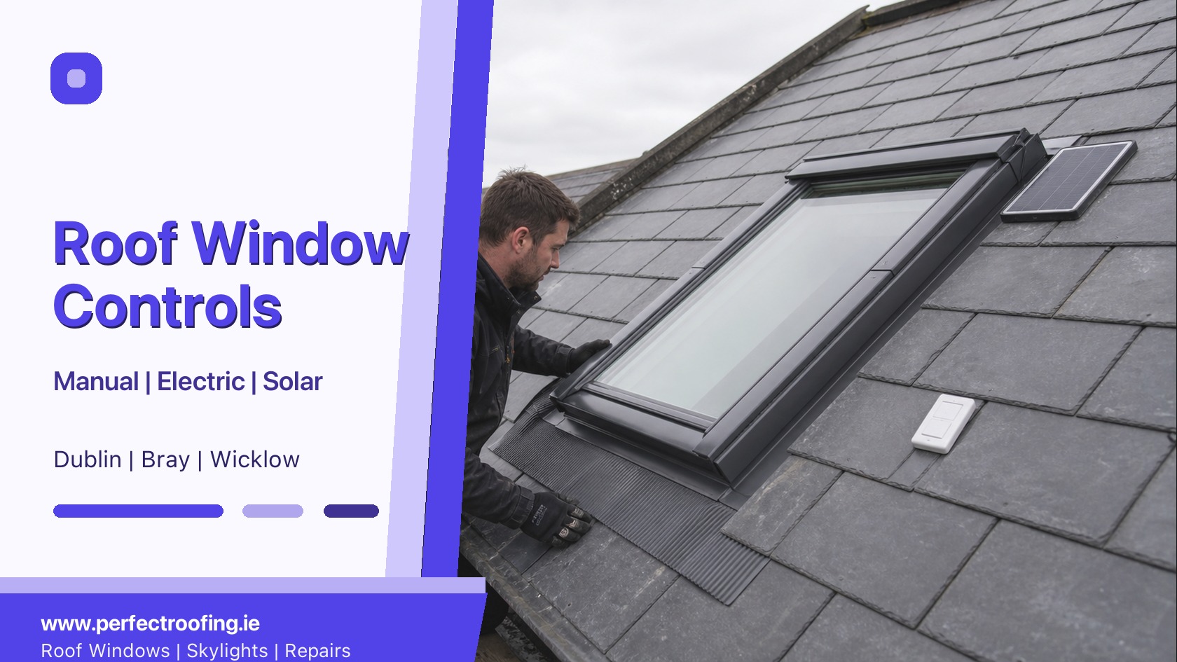 Manual vs Electric vs Solar Roof Windows for Dublin and Bray Homes