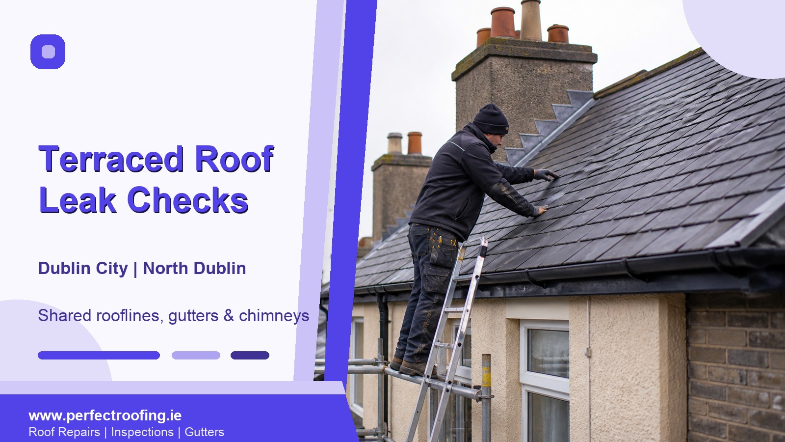 Terraced House Roof Leak Checks for Dublin City and North Dublin Homes
