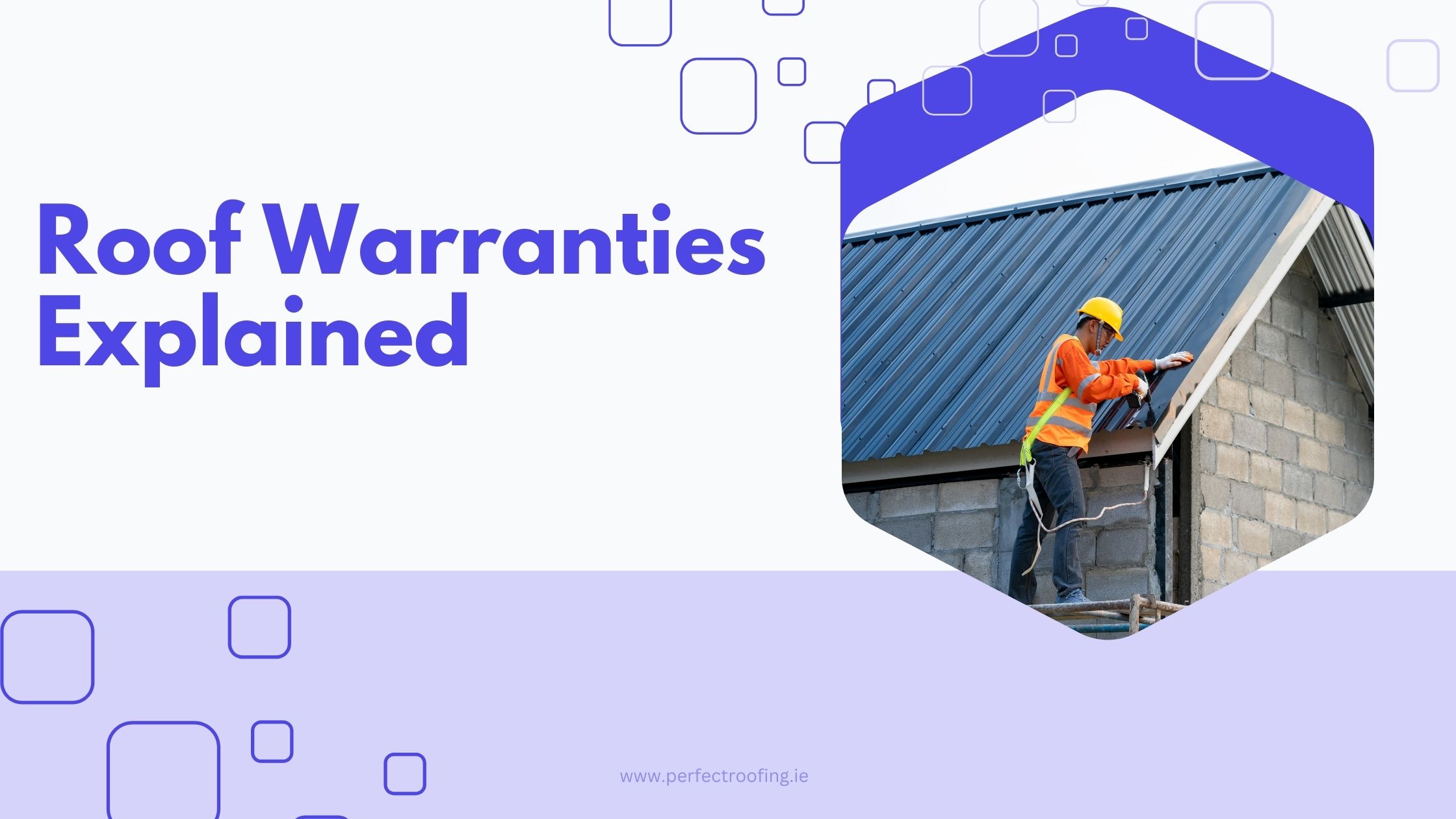Understanding Roof Warranties: What's Actually Covered