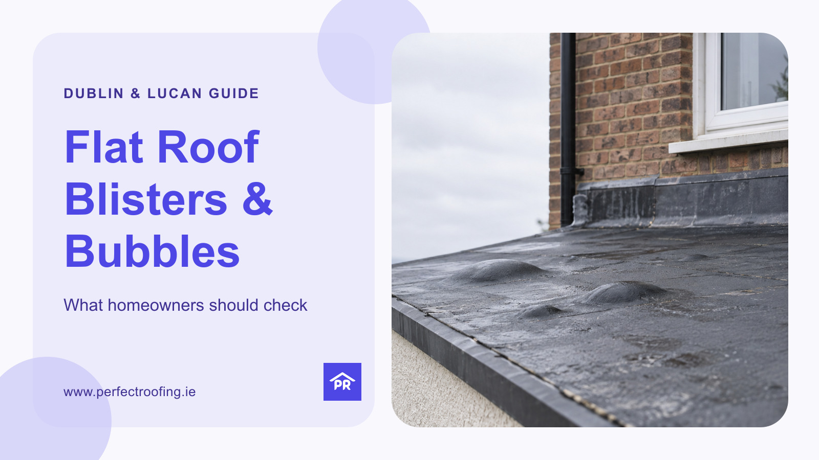 Flat Roof Blisters and Bubbles: Checks for Dublin and Lucan Extensions